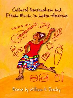 cover image of Cultural Nationalism and Ethnic Music in Latin America